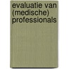 Evaluatie van (medische) professionals door G.A.G. Geeraerts