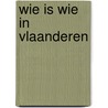 Wie is wie in Vlaanderen door R. Decan
