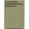 Commentaren medicatiebewaking pharmacom door Onbekend