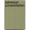 Adreslyst universiteiten door Onbekend