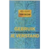 Gebruik je verstand by Tony Buzan