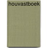 Houvastboek door Onbekend