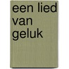 Een Lied van Geluk by Basisgeluk (Anand Aadhar)