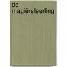 De Magiërsleerling by Trudi Canavan