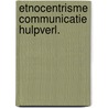 Etnocentrisme communicatie hulpverl. door Bernard Verhoeven