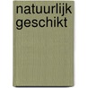 Natuurlijk geschikt by Hilde Beuls