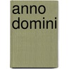 Anno domini by Graaff