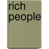Rich People door Onbekend