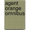 Agent Orange Omnibus by Mick Peet