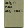 België voor beginners door J. Vande Lanotte