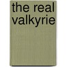 The real Valkyrie door Onbekend