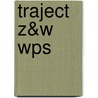 Traject Z&W WPS by W. Croonen