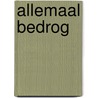 Allemaal bedrog door G. Brands