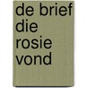De brief die Rosie vond door B. Moeyaart