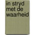 In stryd met de waarheid
