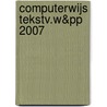 Computerwijs tekstv.w&pp 2007 door Buysse