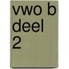 vwo B deel 2 door L.a. `e.v.a. Reichard