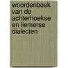 Woordenboek van de Achterhoekse en Liemerse Dialecten by Unknown