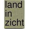 Land in zicht door Maarten Asscher