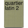 Quartier Latin 2 by Unknown