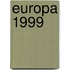 Europa 1999
