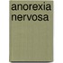 Anorexia nervosa
