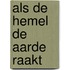 Als de hemel de aarde raakt