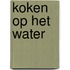 Koken op het water