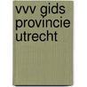 VVV gids provincie Utrecht door Onbekend