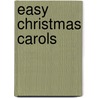 Easy Christmas Carols door Onbekend