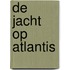 De jacht op Atlantis