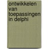 Ontwikkelen van toepassingen in Delphi door J. van Thienen