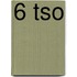 6 TSO