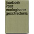 Jaarboek voor Ecologische Geschiedenis