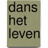 Dans het leven by J. Loudon