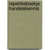 Repetitieboekje handelskennis by Zandbergen