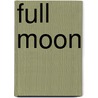Full Moon door M. Pincer
