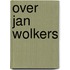 Over jan wolkers