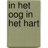 In het oog in het hart door Jolanda Keesom