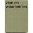 Zien en waarnemen