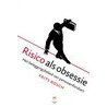 Risico als obsessie by Frits Bosch