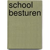 School besturen by Schipper