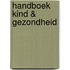 Handboek kind & gezondheid