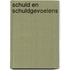 Schuld en schuldgevoelens