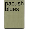 Pacush blues by Ptiluc