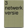 3 netwerk versie door Onbekend