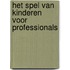 Het spel van kinderen voor professionals