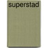 Superstad