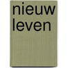 Nieuw leven by B. Campbell