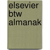 Elsevier BTW Almanak by Onbekend